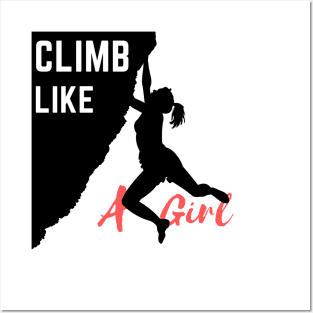 Climb Like A Girl ,hiking,mountains Posters and Art